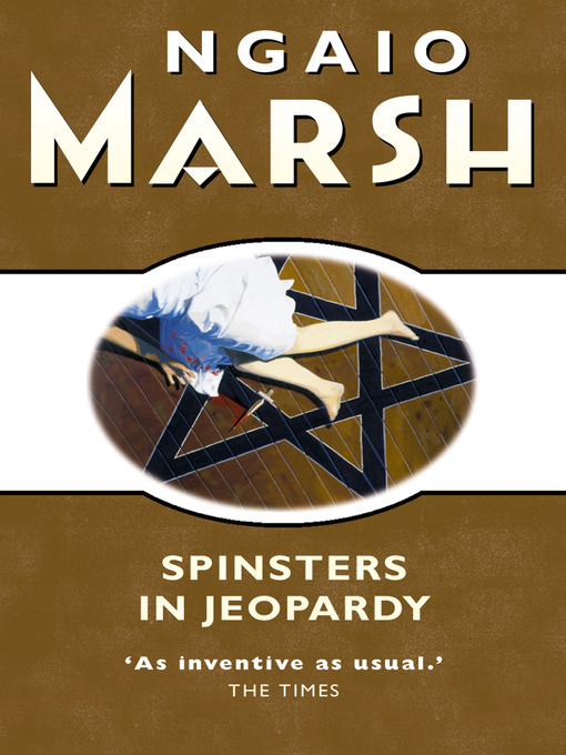 Title details for Spinsters in Jeopardy by Ngaio Marsh - Available